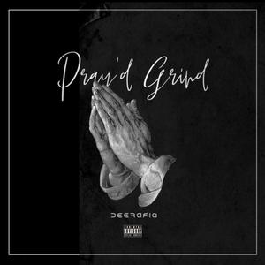 Pray'd Grind (Explicit)