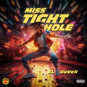 Miss Tight Hole (Explicit)