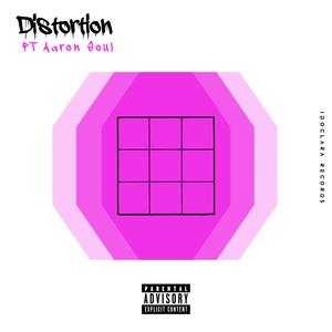 Distortion (feat. Aaron Soul) (Explicit)