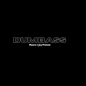 Dumbass (Explicit)