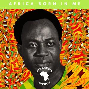 Africa Born In Me