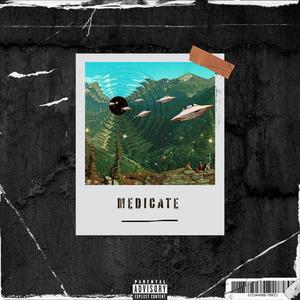 Medicate (feat. Manxi!) [Explicit]