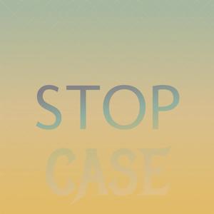 Stop Case