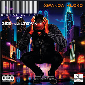 XIPANDA HLOKO (feat. Gee Maltown) (Explicit)