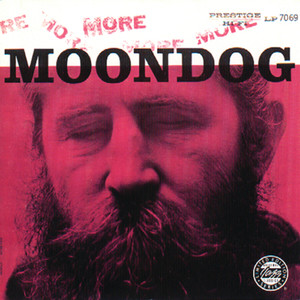 More Moondog / The Story Of Moondog