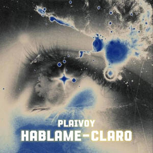 Hablame Claro (audio oficial) [Explicit]