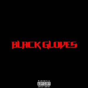 Black Gloves(feat. Ashtronomik) (Explicit)