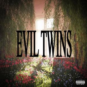 Evil Twins (Explicit)