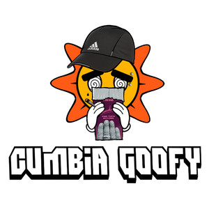 CUMBIA GOOFY (Explicit)