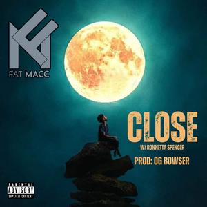 Close (feat. Ronnetta Spencer) [Explicit]