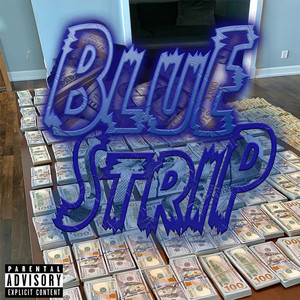 Blue Strips (Explicit)