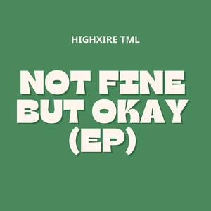 Not Fine But Okay (EP) [Explicit]