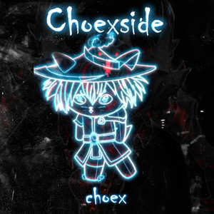 Choexside (Explicit)