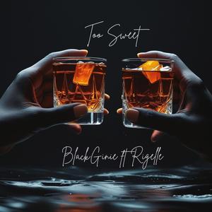Too Sweet (feat. Rigelle)