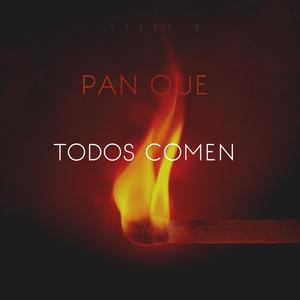 Pan Que Todos Comen (Explicit)