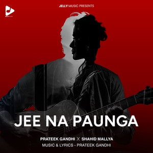 Jee Na Paunga