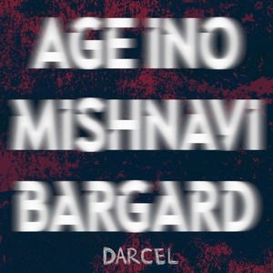 Age Ino Mishnavi Bargard