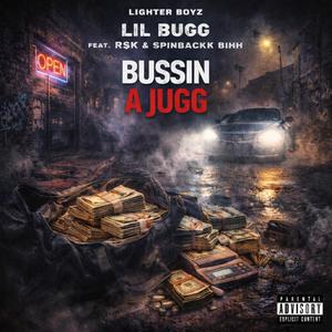 Bussin A Jugg (feat. R $ K & Spinback Bihh) (Explicit)
