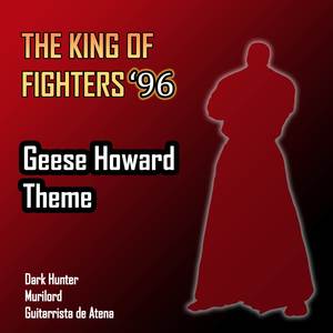 Geese Howard Theme (The King of Fighters '96)