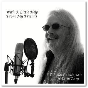 With A Little Help From My Friends (feat. Mick Doyle & Maz Corry)