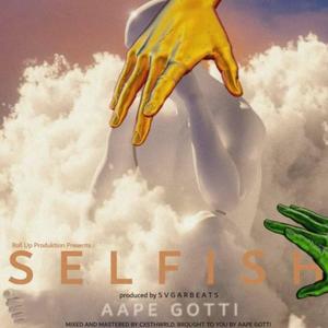 Selfish (Explicit)