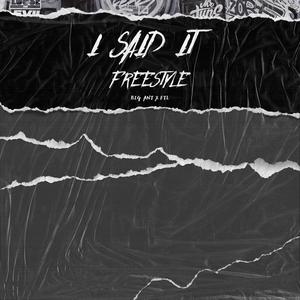 I Said It Freestyle(feat. Othello Beats) (Explicit)