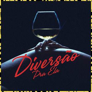 Diversão pra ela (Explicit)