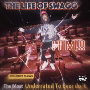 THE LIFE OF SWAGG (Explicit)