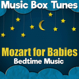 Mozart for Babies: Bedtime Music