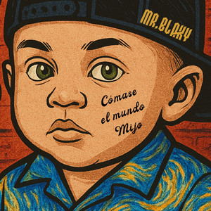 Cómase el Mundo Mijo (Explicit)