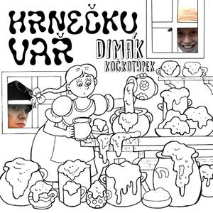 Hrnečku vař (feat. kockotypek) (Explicit)