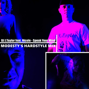 Speak your mind (Modesty's Hardstyle Remix)