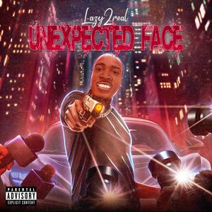 Unexpected Face (Explicit)