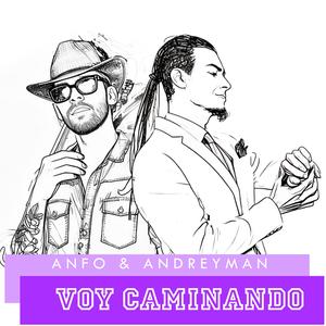 Voy Caminando (feat. Andreyman) (Radio Edit)