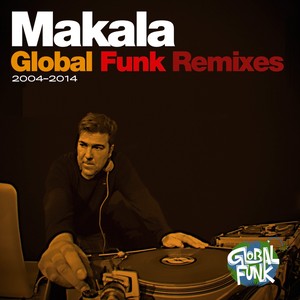 Global Funk Remixes 2004-2014