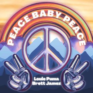 PEACE BABY PEACE (feat. Brett Jamez) (Explicit)