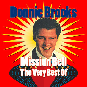Mission Bell: the Very Best of Donnie Brooks