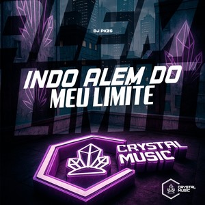Indo Além do Meu Limíte (Explicit)