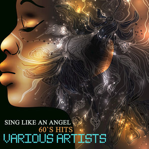 Sing Like an Angel: 60`s Hits