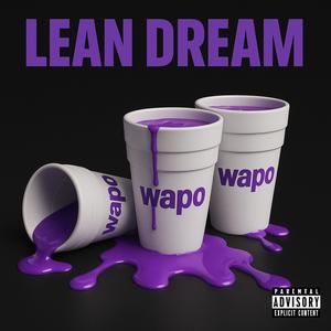 lean dream (Explicit)