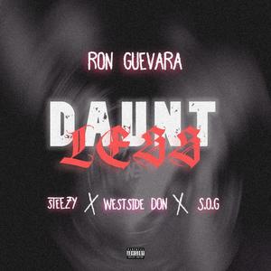 Dauntless (feat. Steezy, MOZAIKTheDon & S.O.G) (Explicit)