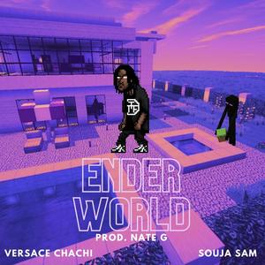 Ender World (feat. souja sam) (Explicit)