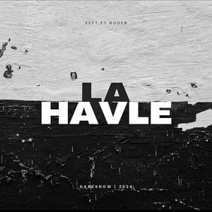 LA HAVLE (Explicit)