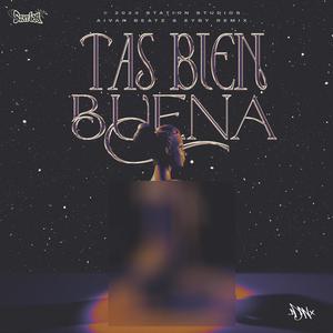 Tas bien buena (feat. Adan Cruz)