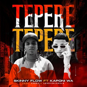 Tepere (feat. Kaponi Wa)