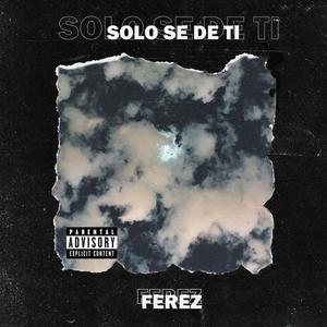 Solo se de ti (Explicit)