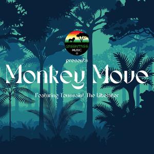 Monkey Move (feat. Toussaint the Liberator)