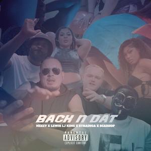 Back n Dat (feat. Lewis LJ King, Strainga & Scarhop)