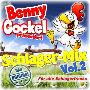 Benny Gockel präsentiert Schlager-Mix, Vol. 2 (Für alle Schlagerfreaks)