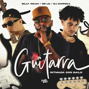 Guitarra Ritmada dos Baile (Explicit)
